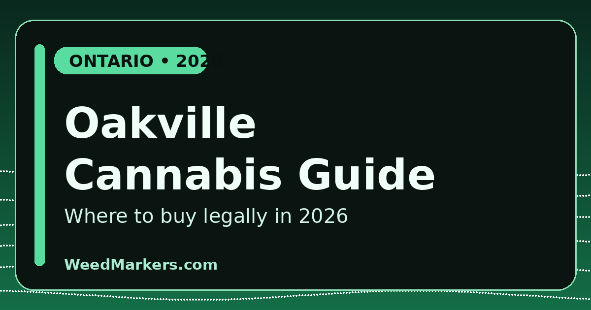 Cannabis in Oakville: Where to Buy Weed Legally in 2026