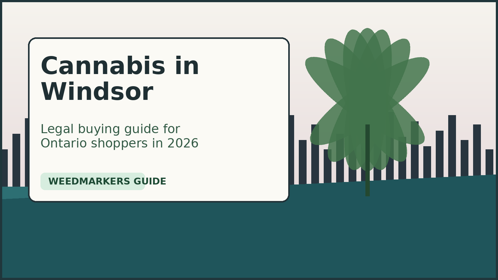 Cannabis in Windsor: Where to Buy Weed Legally in 2026