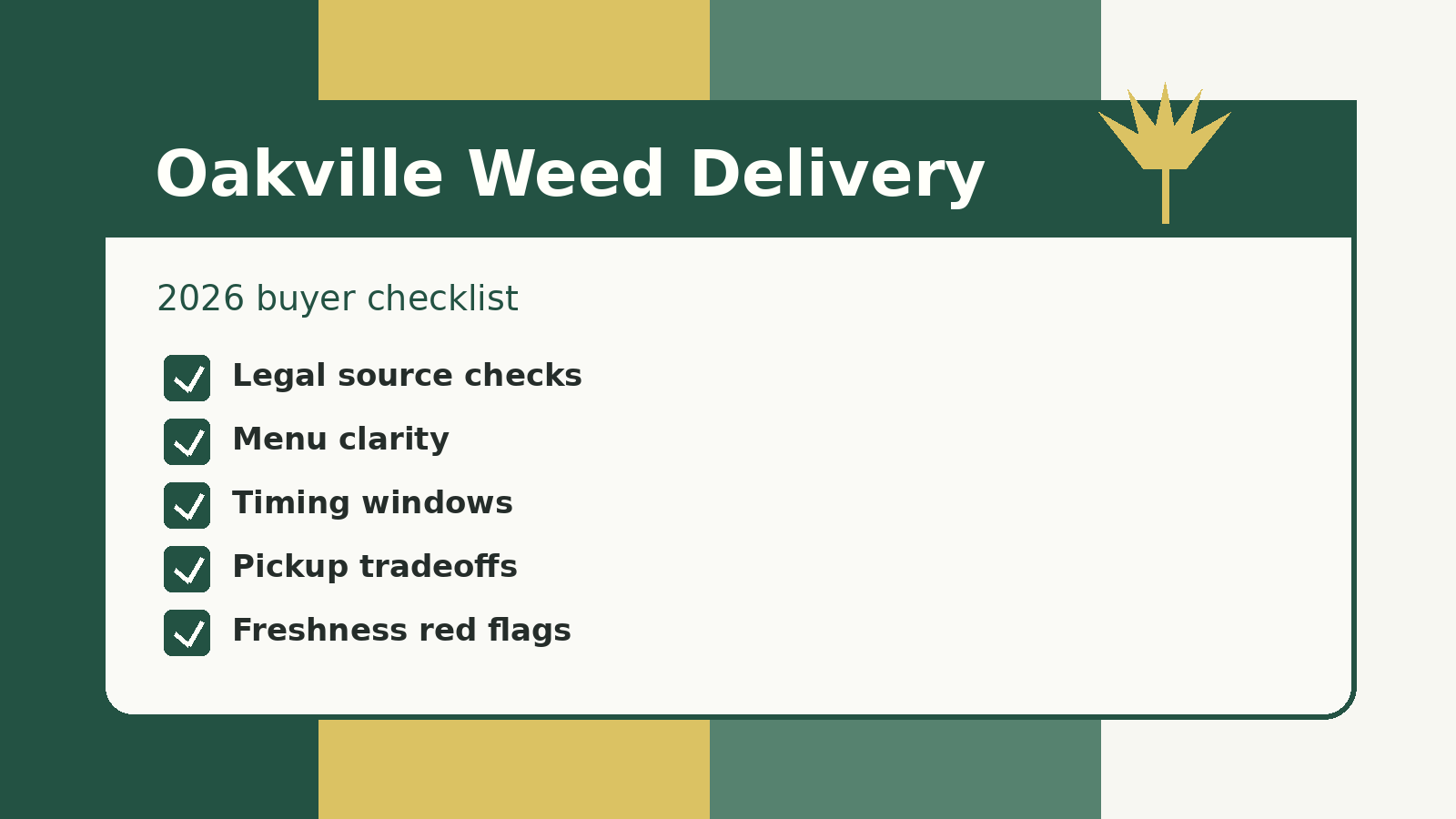 How to Choose Weed Delivery in Oakville Ontario: Menu Checks, Timing & Safer Buying (2026)
